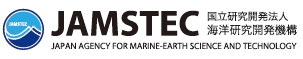国立研究開発法人 海洋研究開発機構 Japan Agency for Marine-Earth Science and Technology (JAMSTEC) 