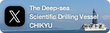 The Deep-sea Scientific Drilling Vessel CHIKYU X