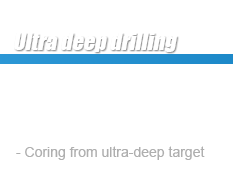 Ultra deep drilling