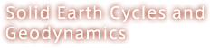 Understand the Mechanism of Great Earthquakes